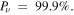 ${P}_{\nu }\;=\;99.9\%.$