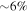$\sim 6\%$