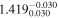 ${1.419}_{0.030}^{-0.030}$