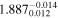 ${1.887}_{0.012}^{-0.014}$