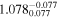 ${1.078}_{0.077}^{-0.077}$