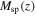 ${M}_{\mathrm{sp}}(z)$