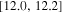 $[12.0,12.2]$