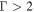 ${\rm{\Gamma }}\gt 2$