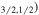 ${}_{3/\mathrm{2,1}/2})$