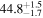 ${44.8}_{-1.7}^{+1.5}$