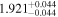 ${1.921}_{-0.044}^{+0.044}$