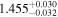 ${1.455}_{-0.032}^{+0.030}$