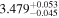 ${3.479}_{-0.045}^{+0.053}$