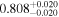 ${0.808}_{-0.020}^{+0.020}$