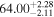 ${64.00}_{-2.11}^{+2.28}$