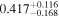${0.417}_{-0.168}^{+0.116}$