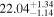 ${22.04}_{-1.14}^{+1.34}$