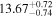 ${13.67}_{-0.74}^{+0.72}$