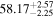${58.17}_{-2.25}^{+2.57}$
