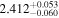 ${2.412}_{-0.060}^{+0.053}$