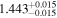 ${1.443}_{-0.015}^{+0.015}$