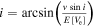 $i=\mathrm{arcsin}\left(\frac{v\mathrm{sin}i}{E[{V}_{{\rm{e}}}]}\right)$