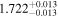 ${1.722}_{-0.013}^{+0.013}$