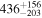 ${436}_{-203}^{+156}$