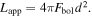 ${L}_{\mathrm{app}}=4\pi {F}_{\mathrm{bol}}{d}^{2}.$
