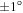 $\pm 1^\circ $