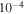 ${10}^{-4}$