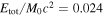 ${E}_{{\rm{tot}}}/{M}_{0}{c}^{2}=0.024$