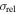 ${\sigma }_{\mathrm{rel}}$