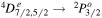 ${}^{4}{D}_{7/2,5/2}^{e}\to {}^{2}{P}_{3/2}^{o}$