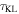 ${\tau }_{{\rm{KL}}}$