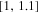 $[1,1.1]$