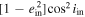 $[1-{e}_{{\rm{in}}}^{2}]{\cos }^{2}{i}_{{\rm{in}}}$