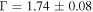 ${\rm{\Gamma }}=1.74\pm 0.08$