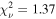 ${\chi }_{\nu }^{2}=1.37$