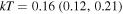 ${kT}=0.16\,(0.12,0.21)$