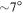 $\sim 7^\circ $