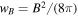 ${w}_{B}={B}^{2}/(8\pi )$