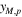 ${y}_{M,p}$