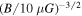 ${(B/10\mu G)}^{-3/2}$