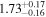 ${1.73}_{-0.16}^{+0.17}$