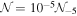 ${ \mathcal N }={10}^{-5}{{ \mathcal N }}_{-5}$