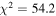 ${\chi }^{2}=54.2$