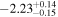 $-{2.23}_{-0.15}^{+0.14}$