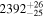${2392}_{-25}^{+26}$