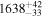 ${1638}_{-33}^{+42}$
