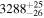 ${3288}_{-26}^{+25}$