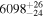 ${6098}_{-24}^{+26}$