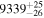 ${9339}_{-26}^{+25}$