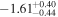 $-{1.61}_{-0.44}^{+0.40}$
